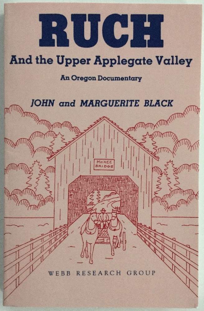 Image for Ruch and the Upper Applegate Valley: An Oregon Documentary