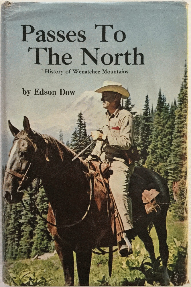 Image for Passes to the North;: History of Wenatchee Mountains