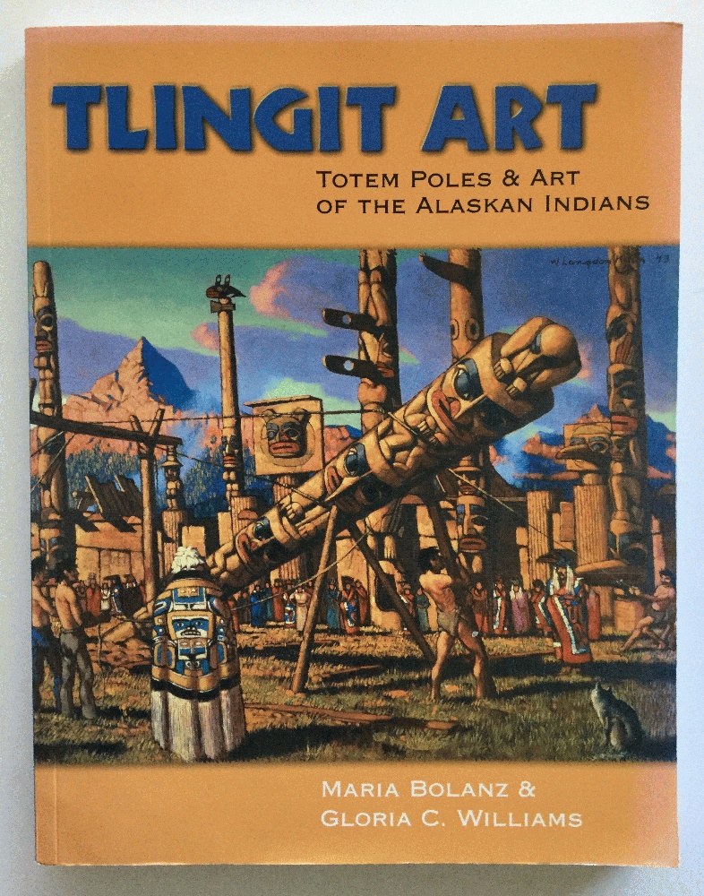 Image for Tlingit Art: Totem Poles & Art of the Alaskan Indians