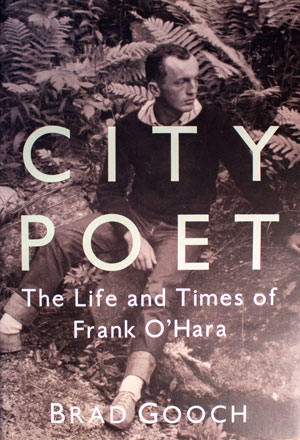 book cover: City Poet: The Life and Times of Frank O'Hara