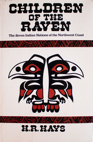 book cover: Children of the Raven: The Seven Indian Nations of the Northwest Coast