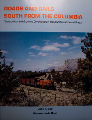 book cover: Roads and Rails South from the Columbia