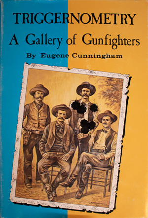 book cover: Triggernometry: A Gallery of Gunfighters